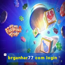 brganhar77 com login